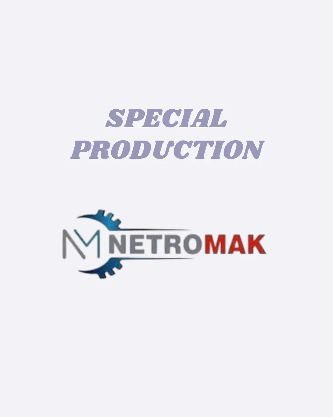 Özel Talep Makinelerimiz